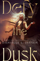 Defy the Dusk - JENSEN, DANIELLE L. (ISBN: 9780593975121)
