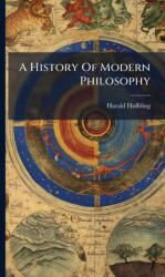 A History Of Modern Philosophy - Harald HÃ¸ffding (ISBN: 9781024334357)