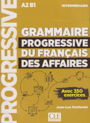 Jean-Luc Penfornis: Grammaire progressive du français des affaires - Niveau intermédiaire (A2/B1) - Livre + Livre-web + Audio téléchargeable (ISBN: 9782090362589)