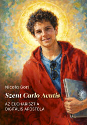 Szent Carlo Acutis (ISBN: 9789634421023)