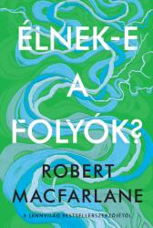 Élnek-e a folyók? (ISBN: 9789636333065)