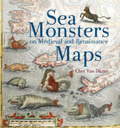 Sea Monsters on Medieval - Chet Van Duzer (2014)