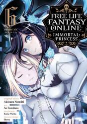 Free Life Fantasy Online: Immortal Princess (Manga) Vol. 6 (ISBN: 9781685799625)