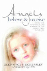 Angels Believe and Receive - Glennyce Eckersley (2007)