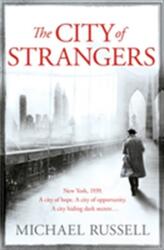 The City of Strangers (ISBN: 9781847563477)
