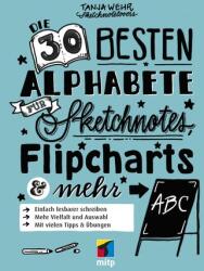 Die 30 besten Alphabete für Sketchnotes, Flipcharts & mehr (ISBN: 9783747503713)