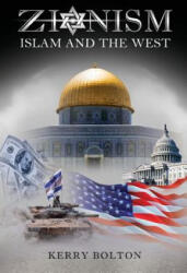 Zionism, Islam and the West - Kerry Bolton (ISBN: 9781912759187)