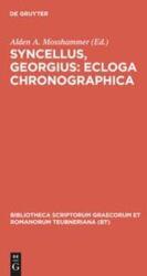 Syncellus, Georgius: Ecloga chronographica (ISBN: 9783598718908)