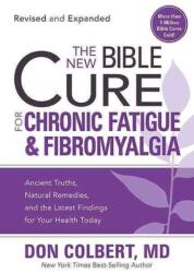 New Bible Cure For Chronic Fatigue And Fibromyalgia, The (ISBN: 9781599798677)