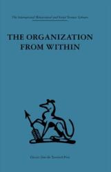 The Organization from Within (ISBN: 9780415264716)