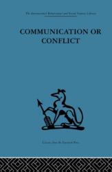 Communication or Conflict (ISBN: 9780415264648)