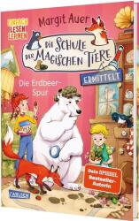 Die Schule der magischen Tiere ermittelt Neuausgabe 8: Die Erdbeer-Spur (ISBN: 9783551657381)