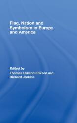 Flag, Nation and Symbolism in Europe and America (ISBN: 9780415444040)