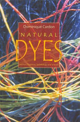 Natural Dyes - Dominique Cardon (ISBN: 9781904982005)