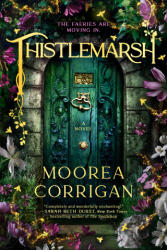 Thistlemarsh - CORRIGAN MOOREA (ISBN: 9780593819883)