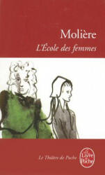 L Ecole Des Femmes - Moliere (ISBN: 9782253038566)