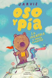Oso y Pía vol. 3: La aventura y otros cuentos - Jarvis (ISBN: 9788410323223)