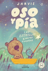 Oso y Pía. Las estrellas y otros cuentos - Jarvis (ISBN: 9788410323025)