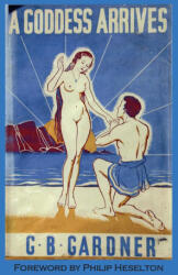 A Goddess Arrives - Gerald B. Gardner (ISBN: 9781928104377)