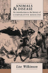 Animals and Disease - Lise Wilkinson (ISBN: 9780521018449)