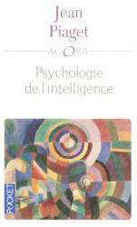Psychologie de l'intelligence - Jean Piaget (2007)