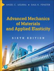 Advanced Mechanics of Materials and Applied Elasticity (ISBN: 9780134859286)