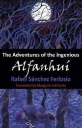 A The Adventures of the Ingenious Alfanhui (ISBN: 9781910213827)