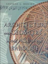Architecture and Geometry in the Age of the Baroque (ISBN: 9780226327846)