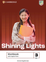 Shining Lights 3 B1+. Workbook with Digital Pack (ISBN: 9781009228398)
