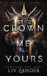 Crown Me Yours - Liv Zander (ISBN: 9781955871174)