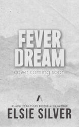 Fever Dream - SILVER ELSIE (ISBN: 9781668099575)