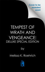 Tempest of Wrath and Vengeance: Deluxe Special Edition - Melissa K. Roehrich (ISBN: 9781496760319)