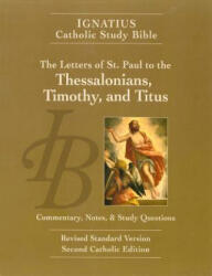 The Letters of St. Paul to the Thessalonians, Timothy, and Titus (ISBN: 9781586174675)