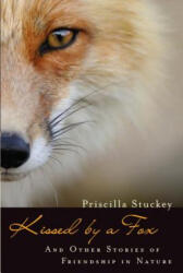 Kissed by a Fox - Priscilla Stuckey (ISBN: 9781582438122)