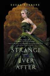 Strange and Ever After - Susan Dennard (ISBN: 9780062083333)