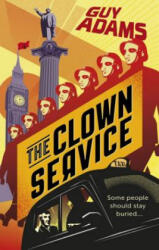 Clown Service - Guy Adams (ISBN: 9780091953157)