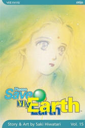 Please Save My Earth, Vol. 15 - Saki Hiwatari, Saki Hiwatari (ISBN: 9781421503264)