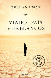VIAJE AL PAÍS DE LOS BLANCOS | OUSMAN UMAR (2022)