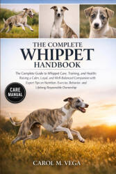 THE COMPLETE WHIPPET HANDBOOK | CAROL M. VEGA (2026)