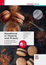 Konditorei in Theorie und Praxis + TRAUNER-DigiBox (ISBN: 9783991516477)