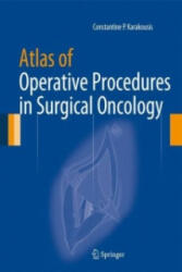 Atlas of Operative Procedures in Surgical Oncology - Constantine P. Karakousis (2015)