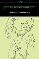 Book of a Hundred Hands - George Bridgman (ISBN: 9781420970951)