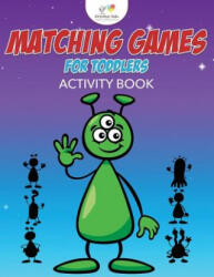 Matching Games for Toddlers Activity Book - Kreative Kids (ISBN: 9781683771418)