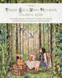 The Forest Girl's Happy Moments Coloring Book - Aeppol (ISBN: 9781646049257)