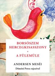 Borsószem hercegkisasszony A fülemüle (ISBN: 9786157063389)