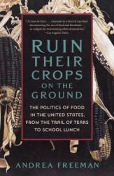 RUIN THEIR CROPS ON THE GROUND | FREEMAN ANDREA (2025)