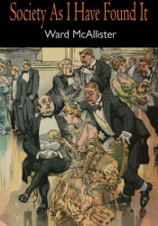 Society as I Have Found It - Ward McAllister (2025)