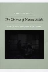 Cinemaul lui Naruse Mikio (ISBN: 9780822343127)