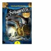 SOBORATII VOLUMUL III HARTA COMORII - Michael Peinkofer (ISBN: 9786068578125)
