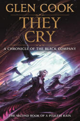 They Cry - Glen Cook (ISBN: 9781250405913)